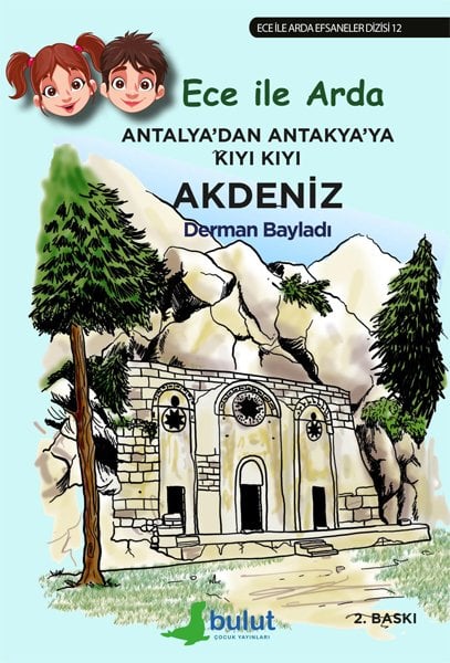 ECE İLE ARDA - ANTALYA’DAN ANTAKYA’YA KIYI KIYI AKDENİZ