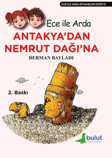 ECE İLE ARDA - ANTAKYA’DAN NEMRUT DAĞI’NA