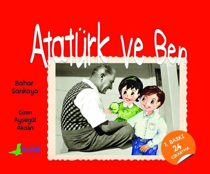 ATATÜRK VE BEN